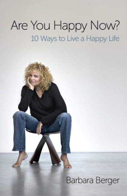 Are You Happy Now? : 10 Ways to Live a Happy Life, EPUB eBook