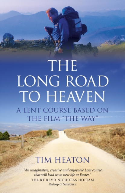 The Long Road to Heaven : A Lent Course Based on the Film "The Way", EPUB eBook