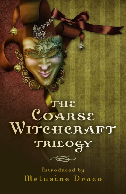 Coarse Witchcraft Trilogy, The, Paperback / softback Book