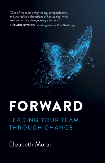 Forward : Leading Your Team Through Change, Paperback / softback Book