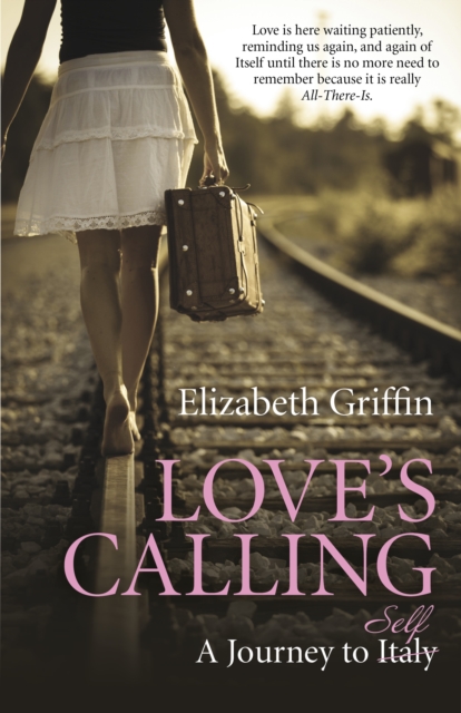 Love's Calling : A Journey to Self, EPUB eBook