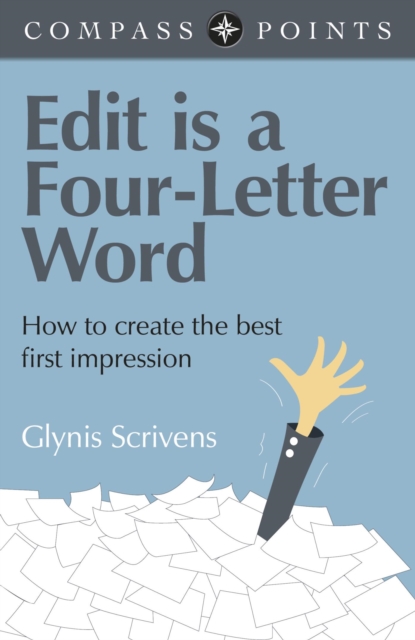 Compass Points - Edit is a Four-Letter Word : How to Create the Best First Impression, EPUB eBook
