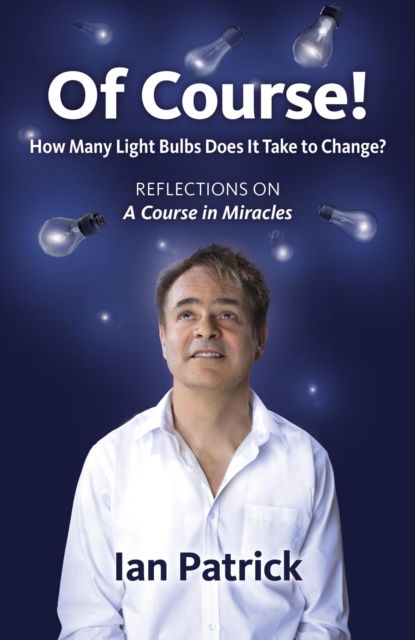 Of Course! : How Many Light Bulbs Does It Take to Change?, EPUB eBook