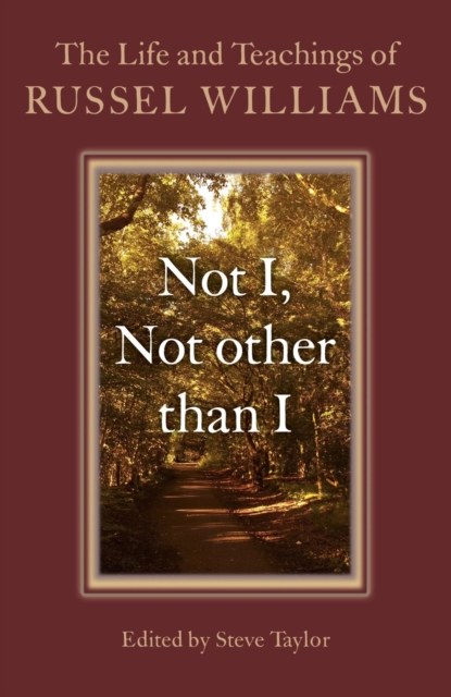 Not I, Not other than I : The Life and Teachings of Russel Williams, EPUB eBook