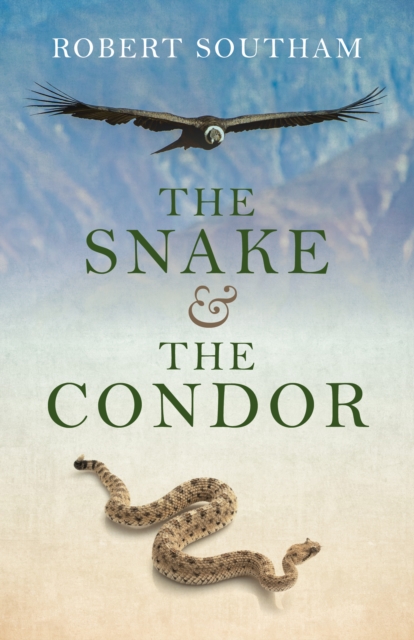 Snake and the Condor, The, Paperback / softback Book