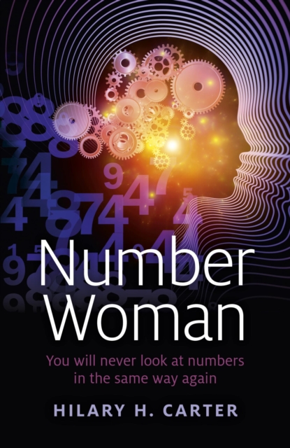 Number Woman : You will Never Look at Numbers in the Same Way Again, EPUB eBook