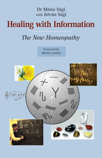Healing with Information : The new homeopathy, Paperback / softback Book