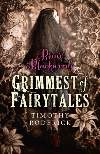 Briar Blackwood's Grimmest of Fairytales, Paperback Book