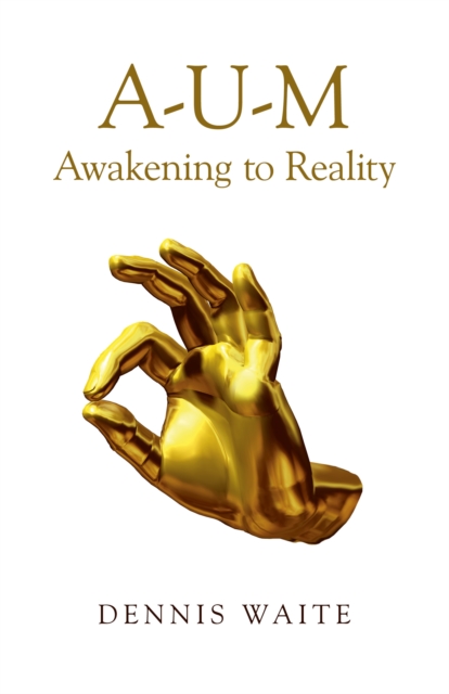 A-U-M: Awakening to Reality, Paperback / softback Book