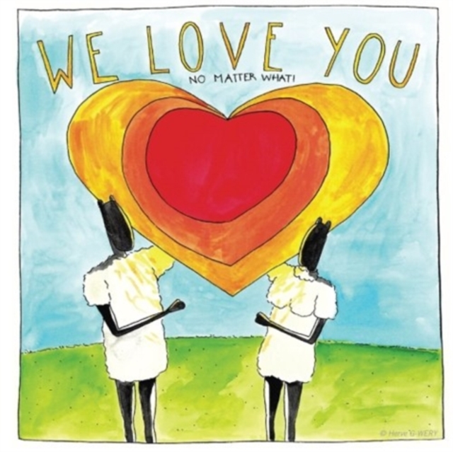 We Love You : No Matter What, Paperback / softback Book