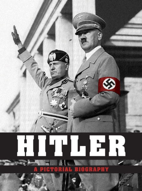 Hitler - A Pictorial Biography, EPUB eBook