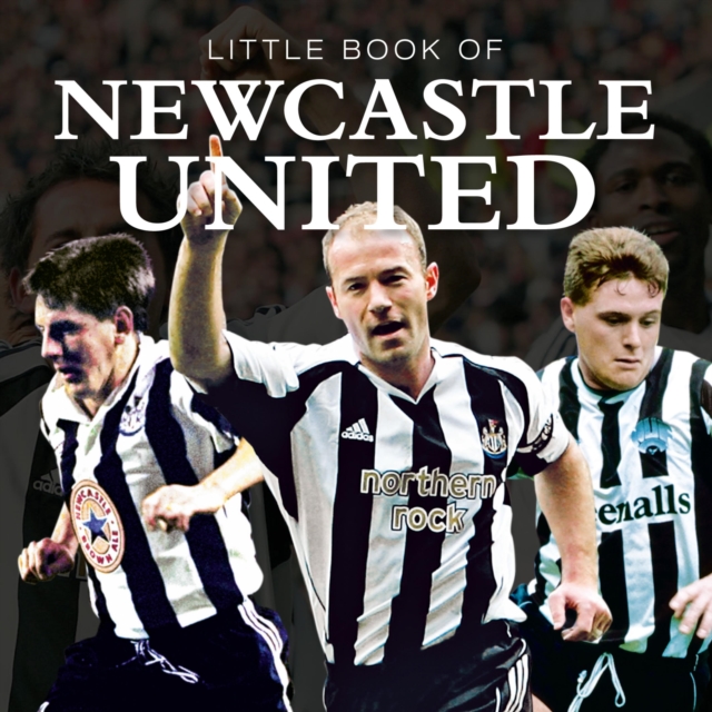 Little Book of Newcastle United, EPUB eBook