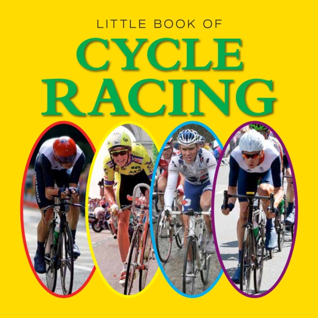 Little Book of Cycle Racing, Hardback Book