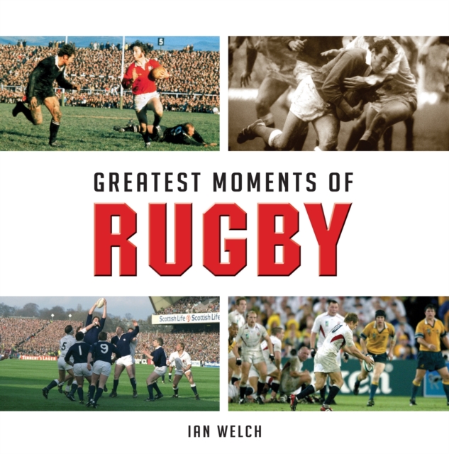 Greatest Moments in Rugby, Hardback Book
