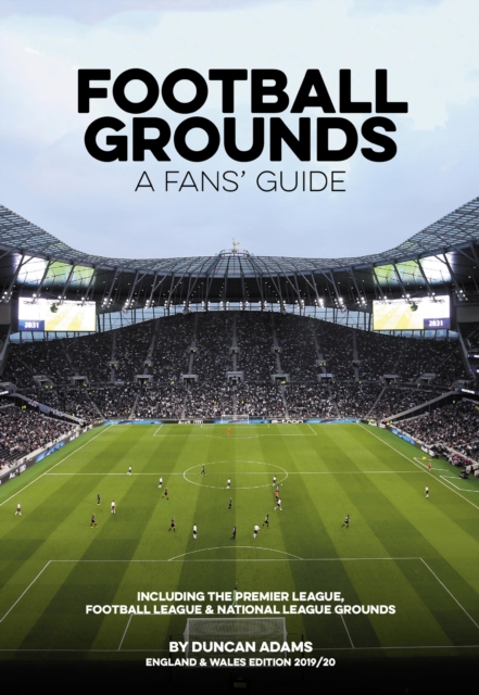 Football Grounds - A Fans' Guide England & Wales 2019/20, EPUB eBook