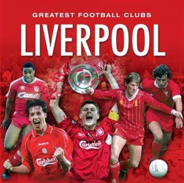 Little Book of Great Football Clubs: Liverpool, Hardback Book