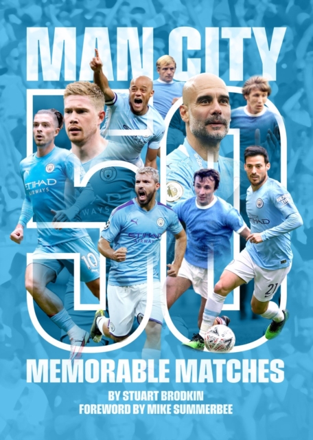 Manchester City - 50 Memorable Matches, Paperback / softback Book