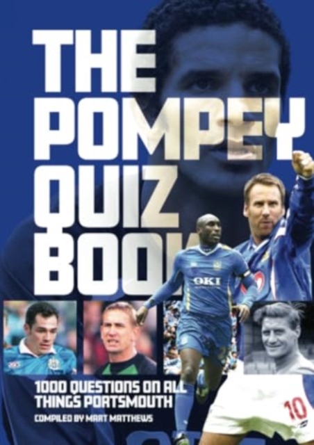 Portsmouth FC Quiz Book, Paperback / softback Book