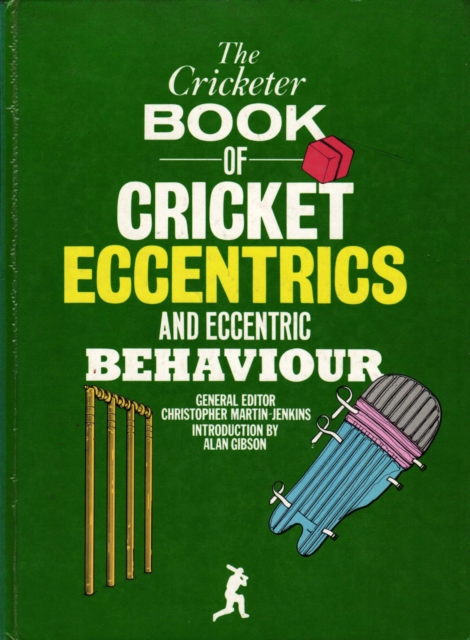 The Cricketer Book of Cricket Eccentrics and Eccentric Behaviour, EPUB eBook