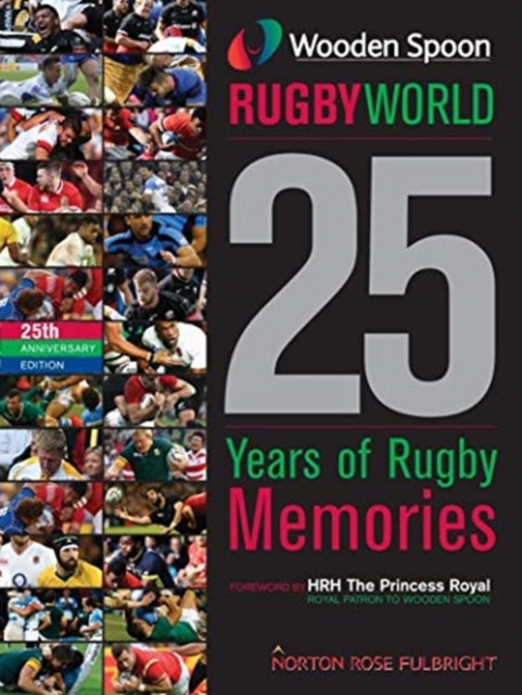 Wooden Spoon Rugby World 2021 : 25 Years of Rugby Memories, Hardback Book