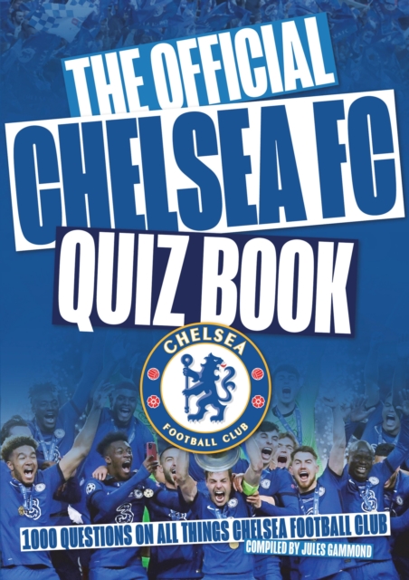 The Chelsea FC Quiz Book, EPUB eBook