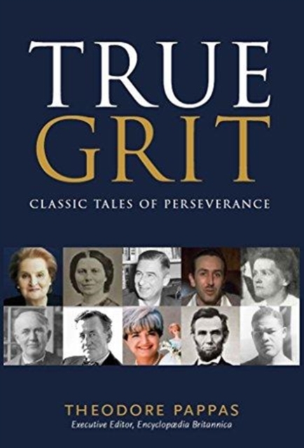 True Grit : Classic Tales of Perseverance, Hardback Book