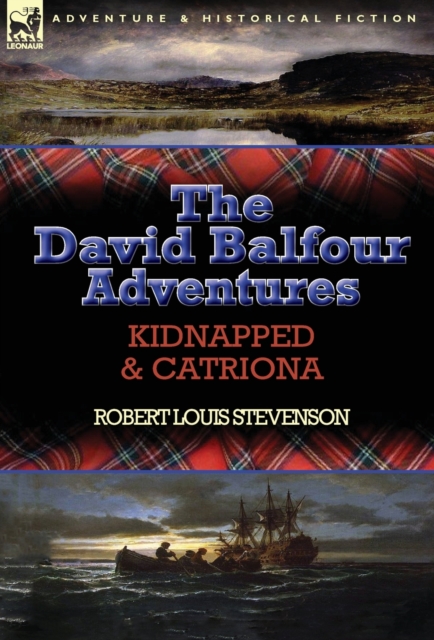The David Balfour Adventures : Kidnapped & Catriona, Hardback Book