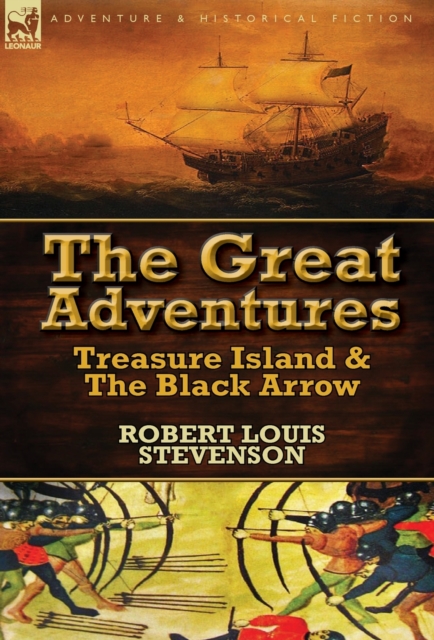 The Great Adventures : Treasure Island & the Black Arrow, Hardback Book
