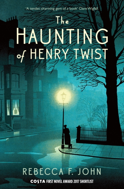 The Haunting of Henry Twist : Shortlisted for the Costa First Novel Award 2017, EPUB eBook