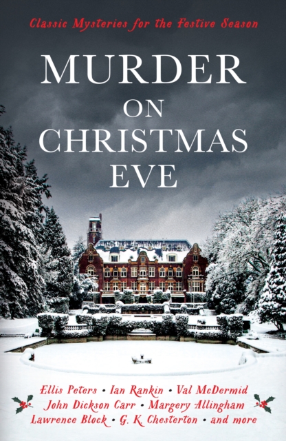 Murder On Christmas Eve : Classic Mysteries for the Festive Season, EPUB eBook