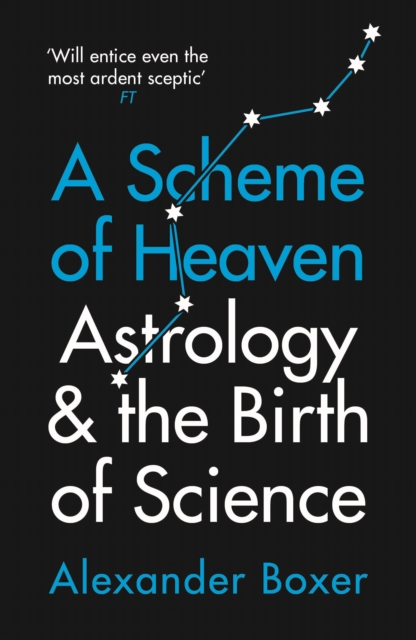 A Scheme of Heaven : Astrology and the Birth of Science, EPUB eBook