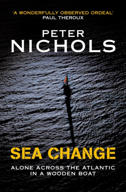 Sea Change : Alone Across the Atlantic in a Wooden Boat, EPUB eBook