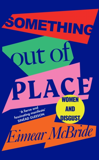 Something Out of Place : Women & Disgust, EPUB eBook