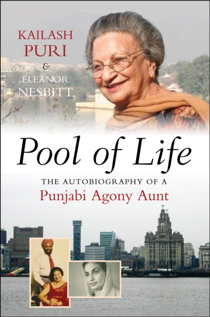 Pool of Life : The Autobiography of a Punjabi Agony Aunt, EPUB eBook