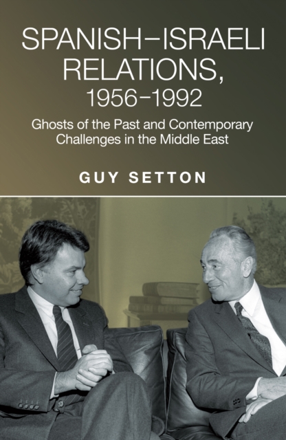 Spanish-Israeli Relations, 1956-1992, EPUB eBook