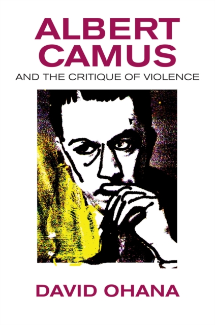 Albert Camus and the Critique of Violence, EPUB eBook