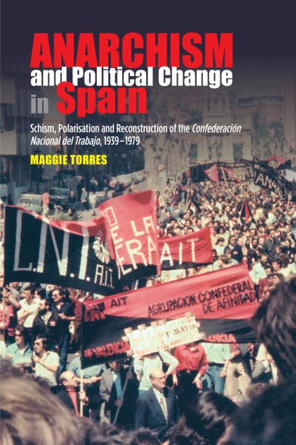 Anarchism and Political Change in Spain, PDF eBook