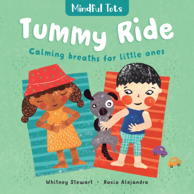 Mindful Tots Tummy Ride, Board book Book