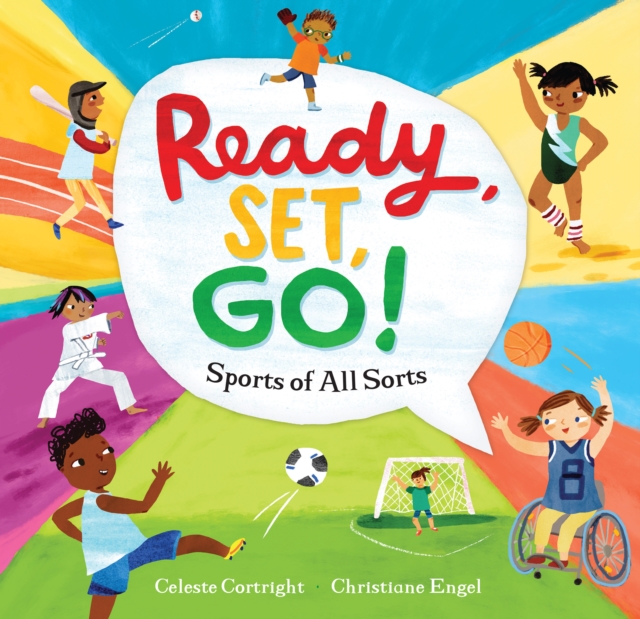 Ready, Set, Go! : Sports of All Sorts, Paperback / softback Book