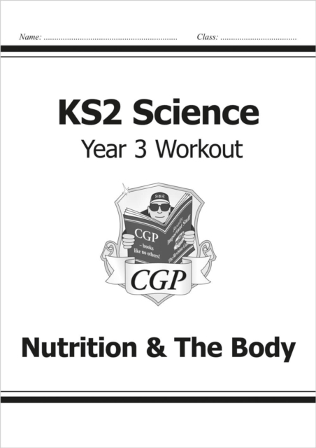 KS2 Science Year 3 Workout: Nutrition & The Body, Paperback / softback Book