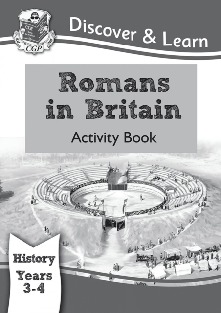 KS2 History Discover & Learn: Romans in Britain Activity book (Years 3 & 4), Paperback / softback Book