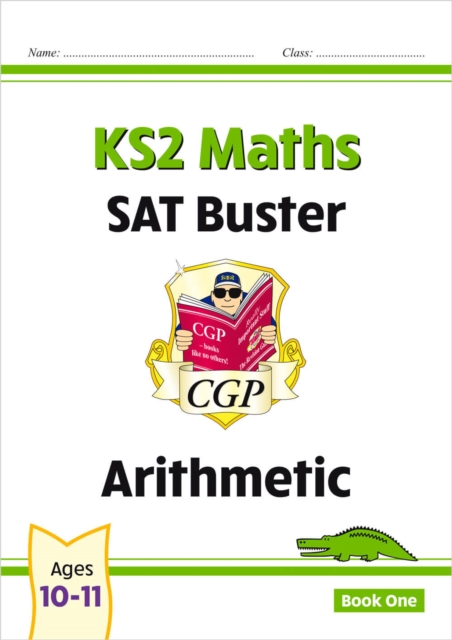 KS2 Maths SAT Buster: Arithmetic - Book 1 (for the 2024 tests), Paperback / softback Book