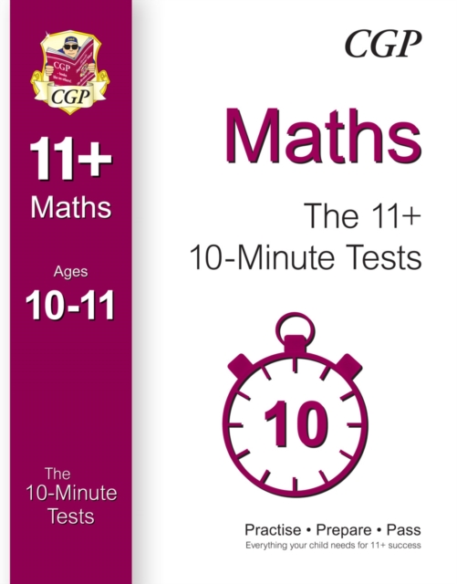 10-Minute Tests for 11+ Maths Ages 10-11 (for GL & Other Test Providers), Paperback / softback Book