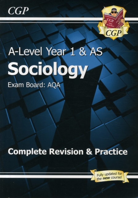 A-Level Sociology: AQA Year 1 & AS Complete Revision & Practice: for the 2024 and 2025 exams, Paperback / softback Book