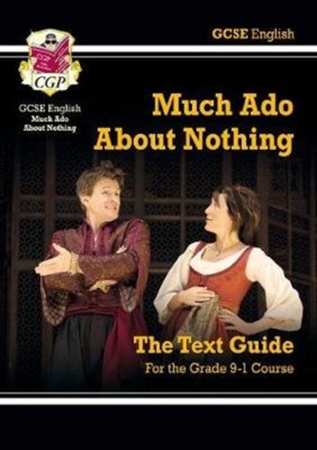 GCSE English Shakespeare Text Guide - Much Ado About Nothing includes Online Edition & Quizzes, Multiple-component retail product, part(s) enclose Book