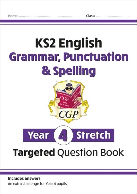 KS2 English Year 4 Stretch Grammar, Punctuation & Spelling Targeted Question Book (with Answers), Paperback / softback Book