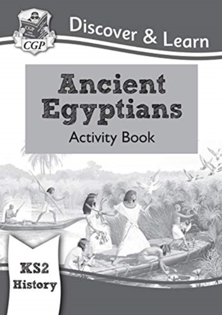 KS2 History Discover & Learn: Ancient Egyptians Activity Book, Paperback / softback Book