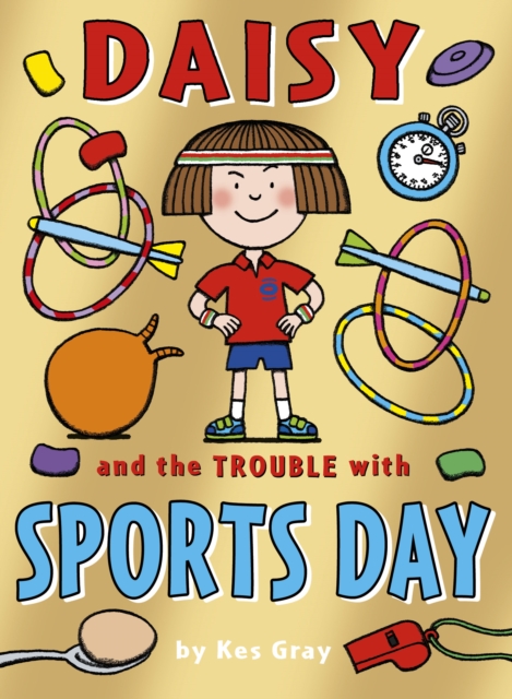 Daisy and the Trouble with Sports Day, Paperback / softback Book