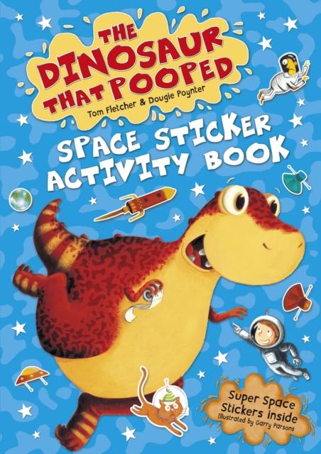 The Dinosaur that Pooped Space! : Sticker Activity Book, Paperback / softback Book
