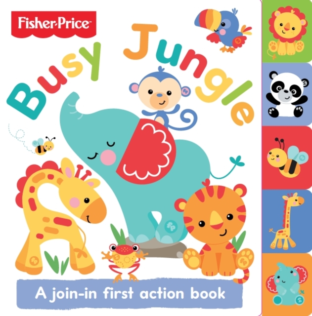 Fisher Price Rainforest Friends - Busy Jungle, Board book Book